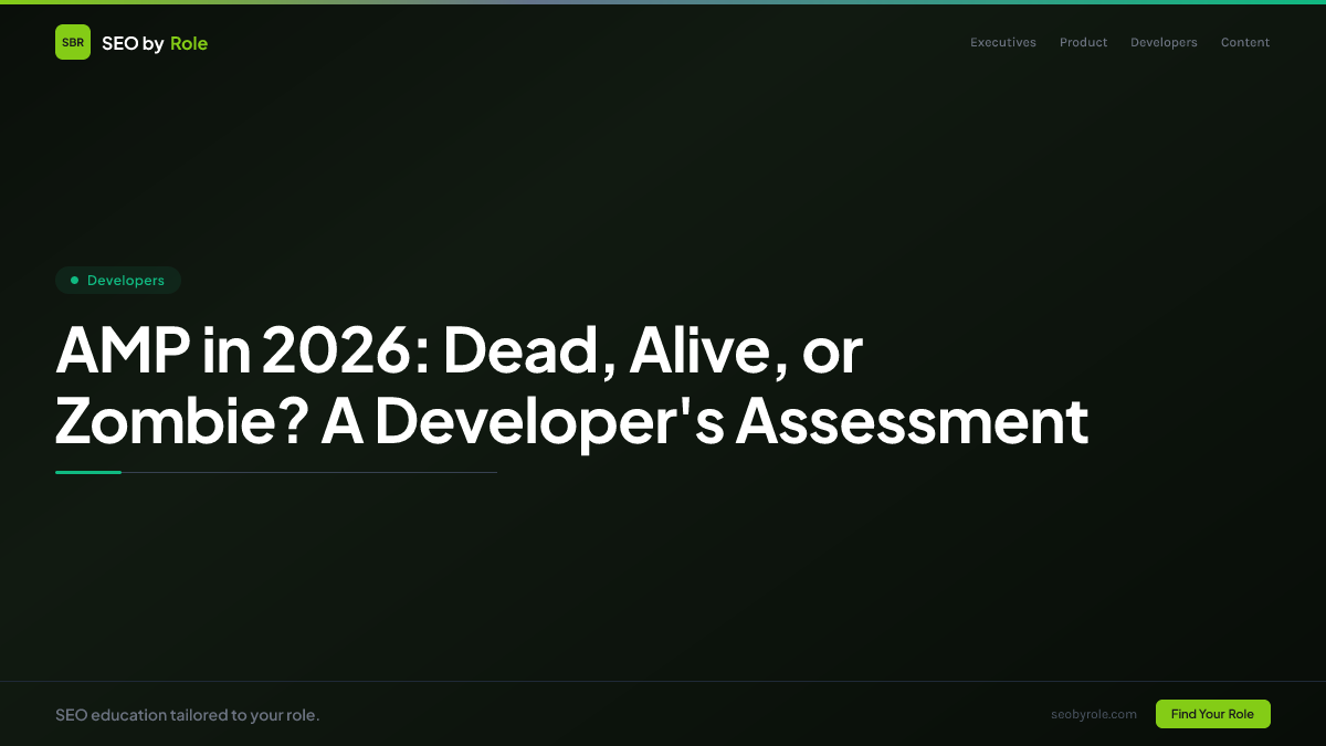 : AMP in 2026: Dead, Alive, or Zombie? A Developer's Assessment