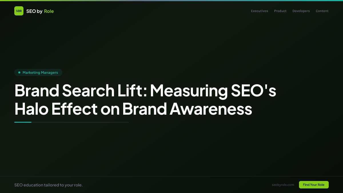 : Brand Search Lift: Measuring SEO's Halo Effect on Brand Awareness