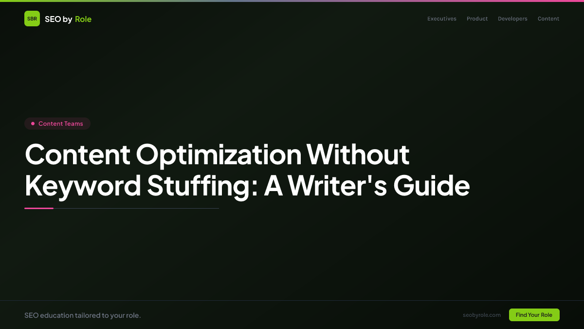 : Content Optimization Without Keyword Stuffing: A Writer's Guide
