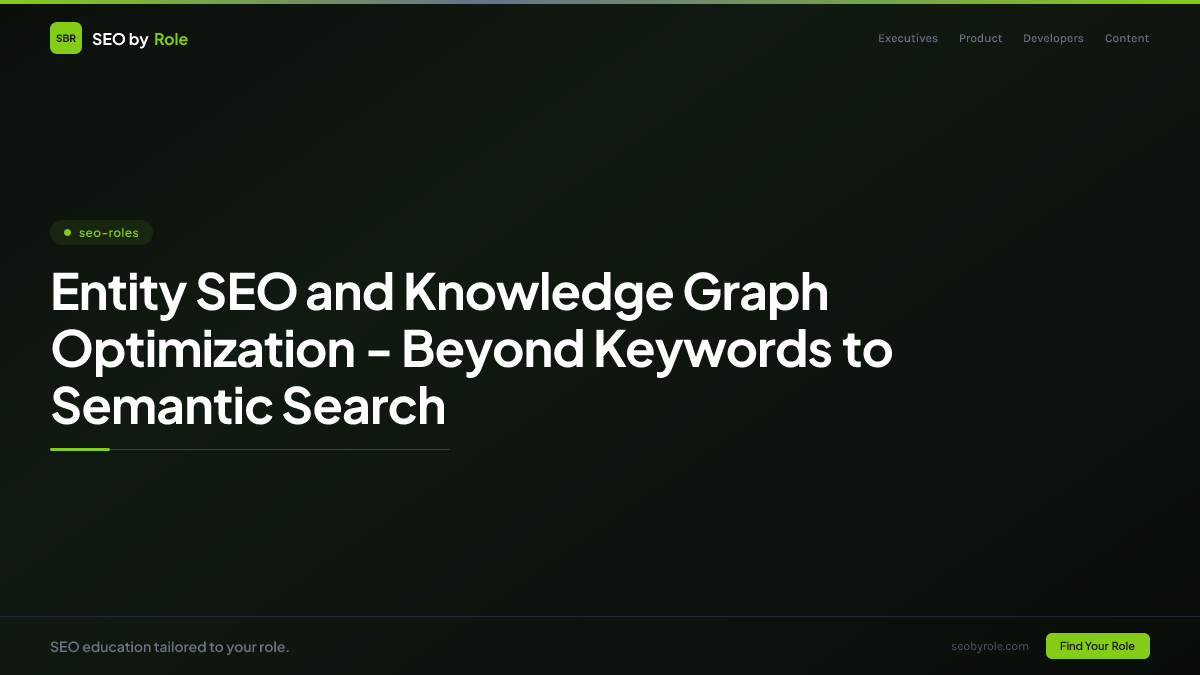 : Entity SEO and Knowledge Graph Optimization - Beyond Keywords to Semantic Search