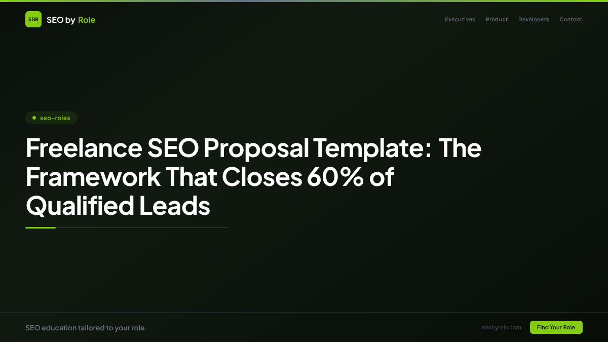 : Freelance SEO Proposal Template: The Framework That Closes 60% of Qualified Leads
