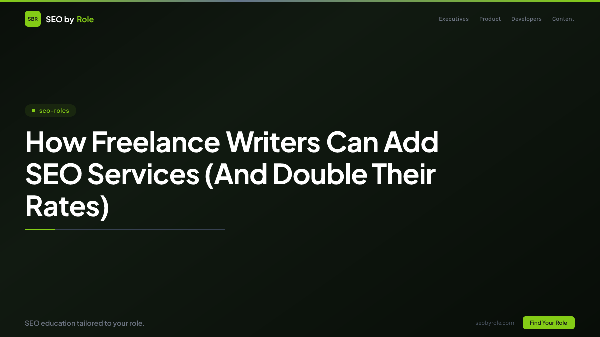 : How Freelance Writers Can Add SEO Services (And Double Their Rates)