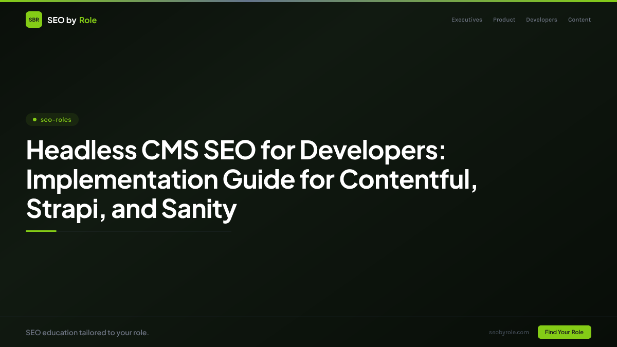 : Headless CMS SEO for Developers: Implementation Guide for Contentful, Strapi, and Sanity