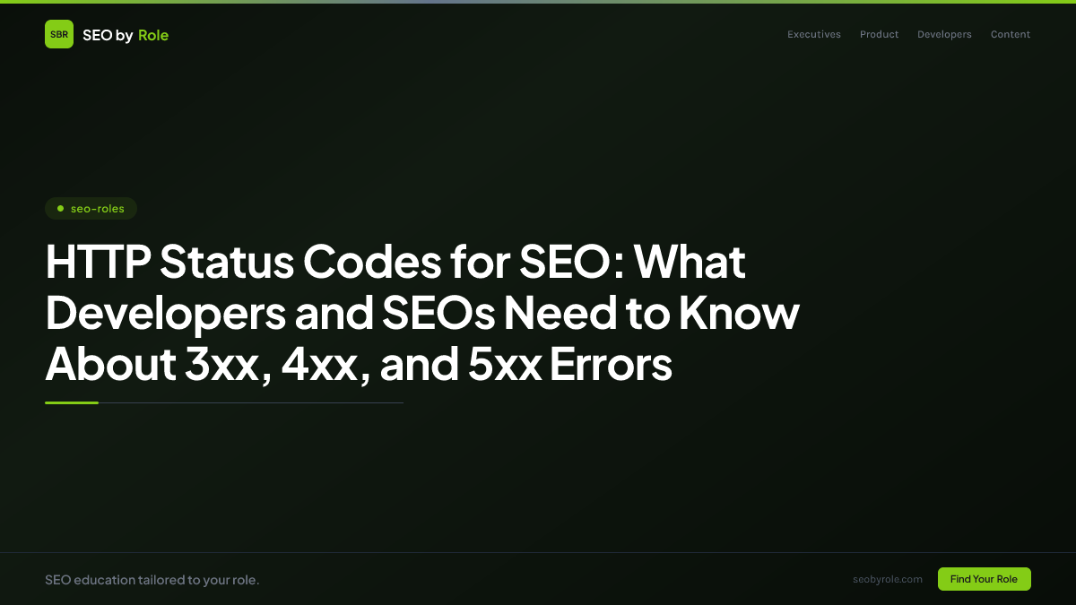 : HTTP Status Codes for SEO: What Developers and SEOs Need to Know About 3xx, 4xx, and 5xx Errors