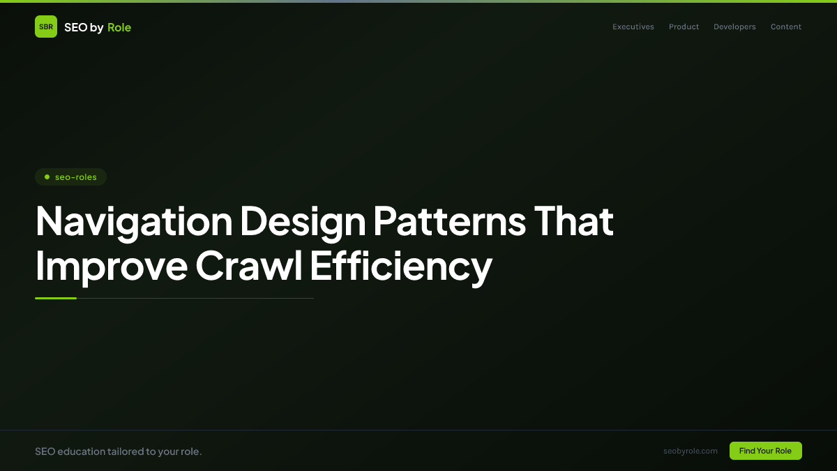: Navigation Design Patterns That Improve Crawl Efficiency