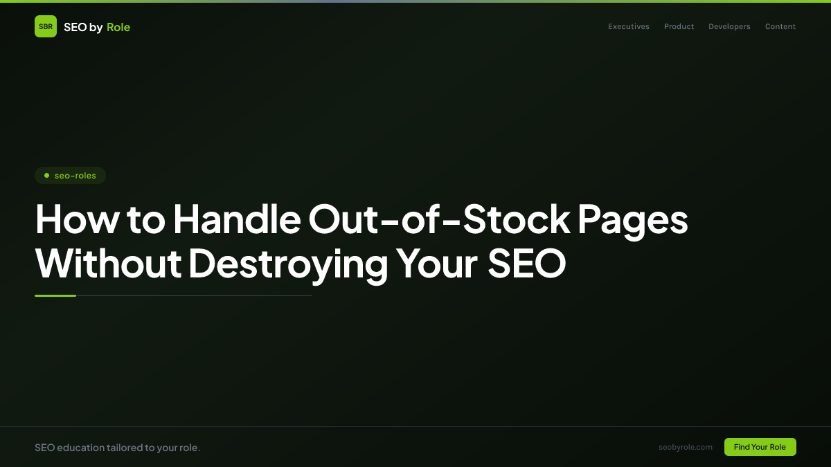 : How to Handle Out-of-Stock Pages Without Destroying Your SEO