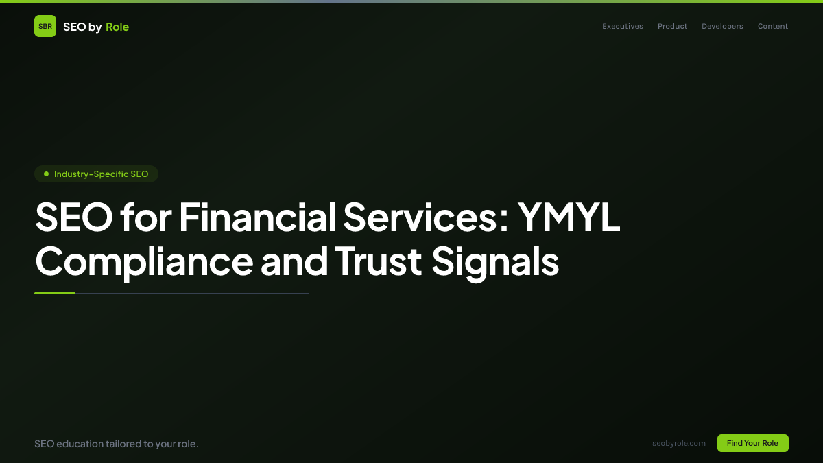 : SEO for Financial Services: YMYL Compliance and Trust Signals