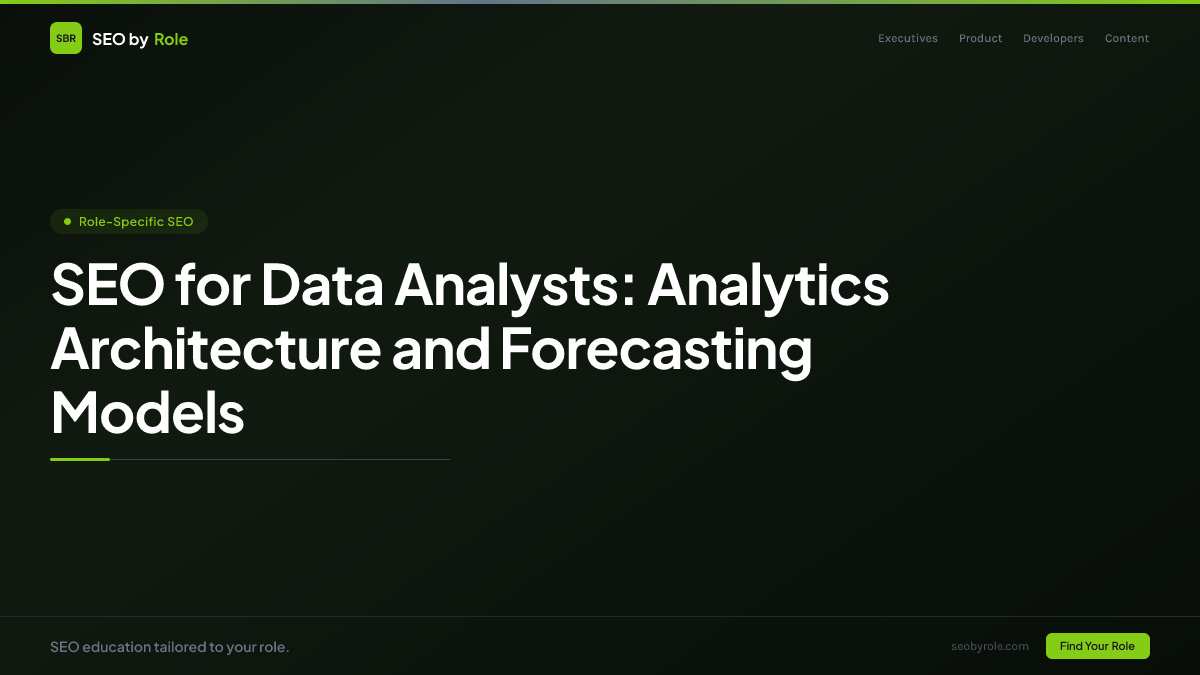 : SEO for Data Analysts: Analytics Architecture and Forecasting Models
