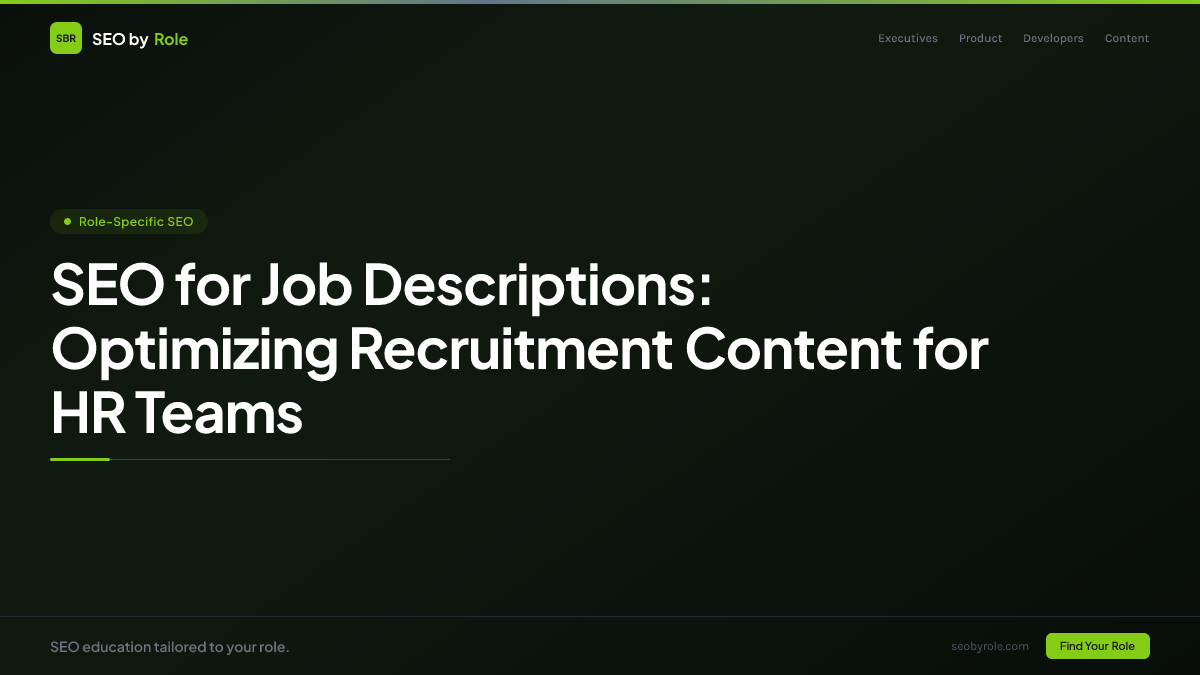 : SEO for Job Descriptions: Optimizing Recruitment Content for HR Teams