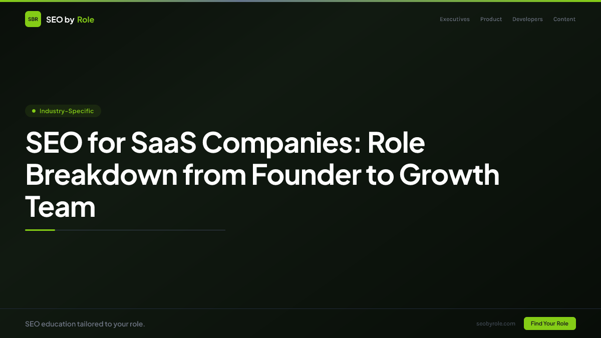 : SEO for SaaS Companies: Role Breakdown from Founder to Growth Team