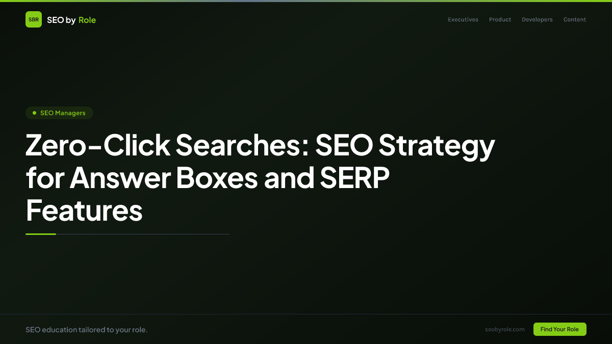 : Zero-Click Searches: SEO Strategy for Answer Boxes and SERP Features